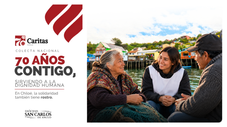 Chiloé se suma a la Colecta Nacional de Cáritas: 70 años sirviendo a la dignidad humana